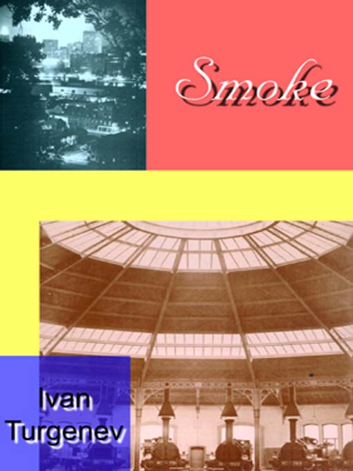 Title details for Smoke by Ivan Turgenev - Wait list